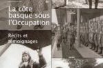 Vient de paraitre. Yves  Castaingts. La côte basque sous l'Occupation. Récits et témoignages.